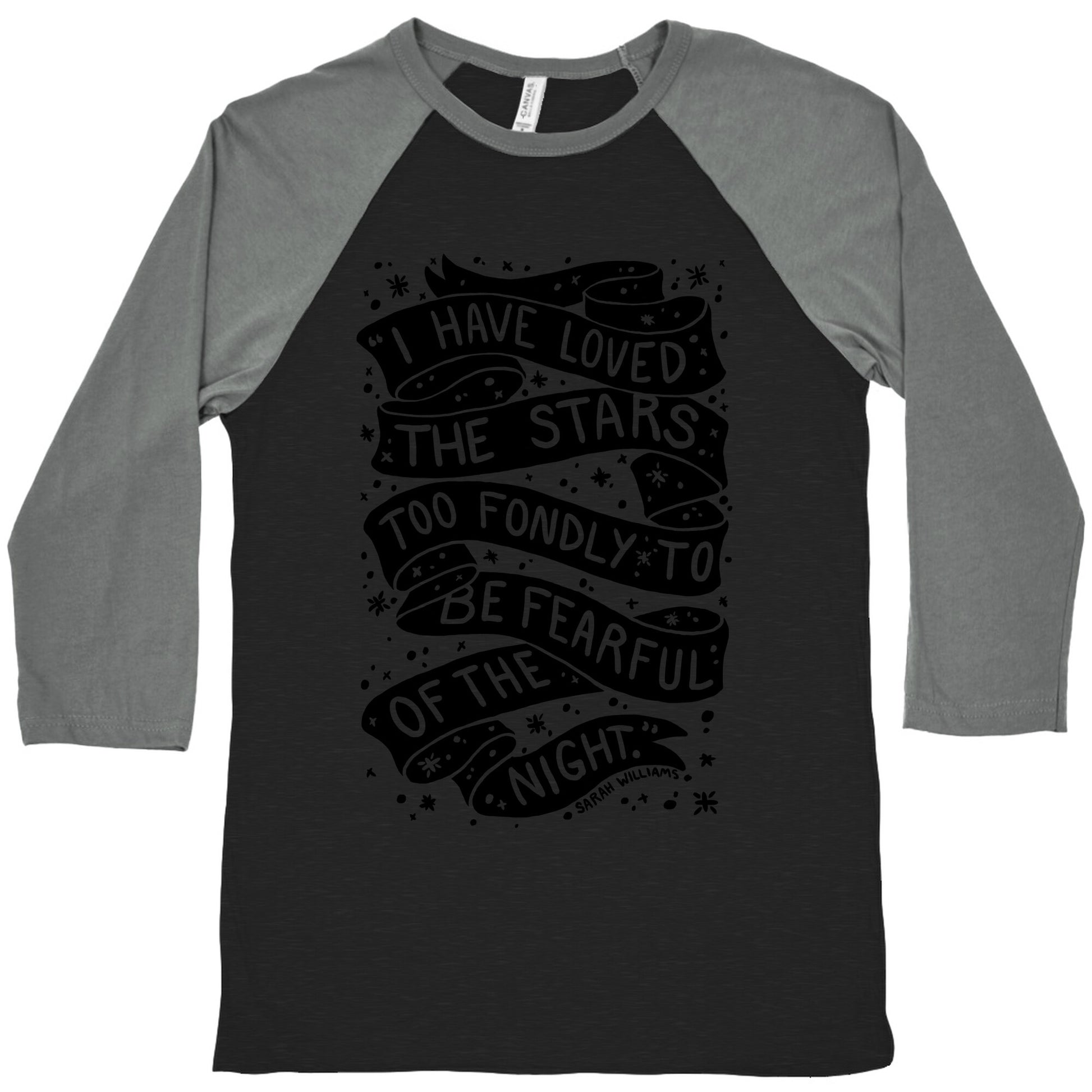 I Have Loved The Stars Too Fondly To Be Fearful Of The Night Baseball Tee