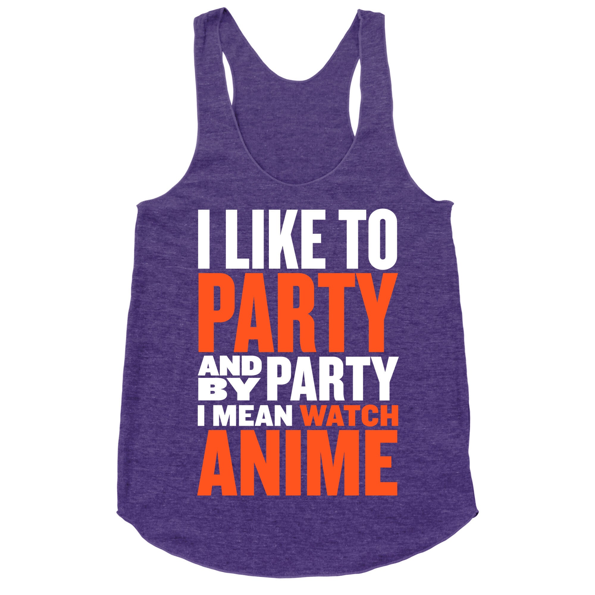 I Like to Party - Anime Racerback Tank