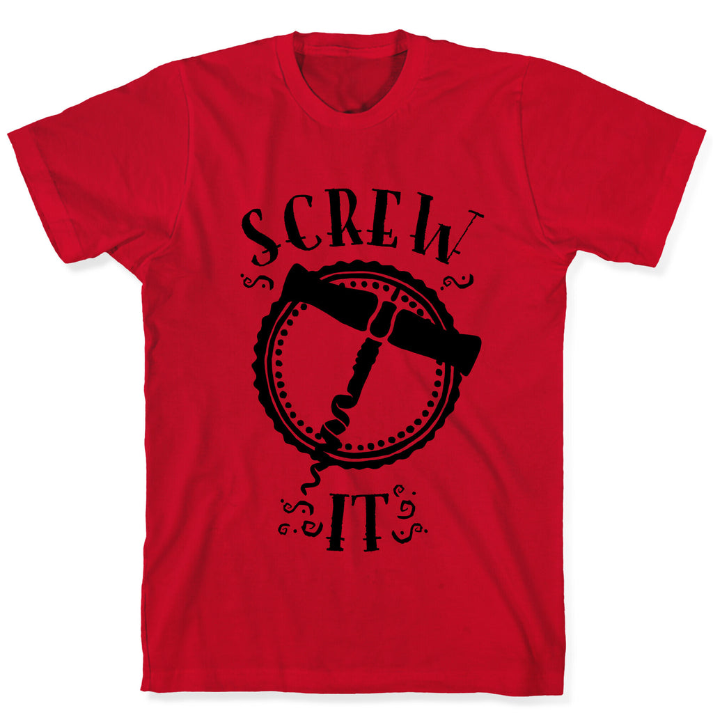 (Cork) Screw It T-Shirt
