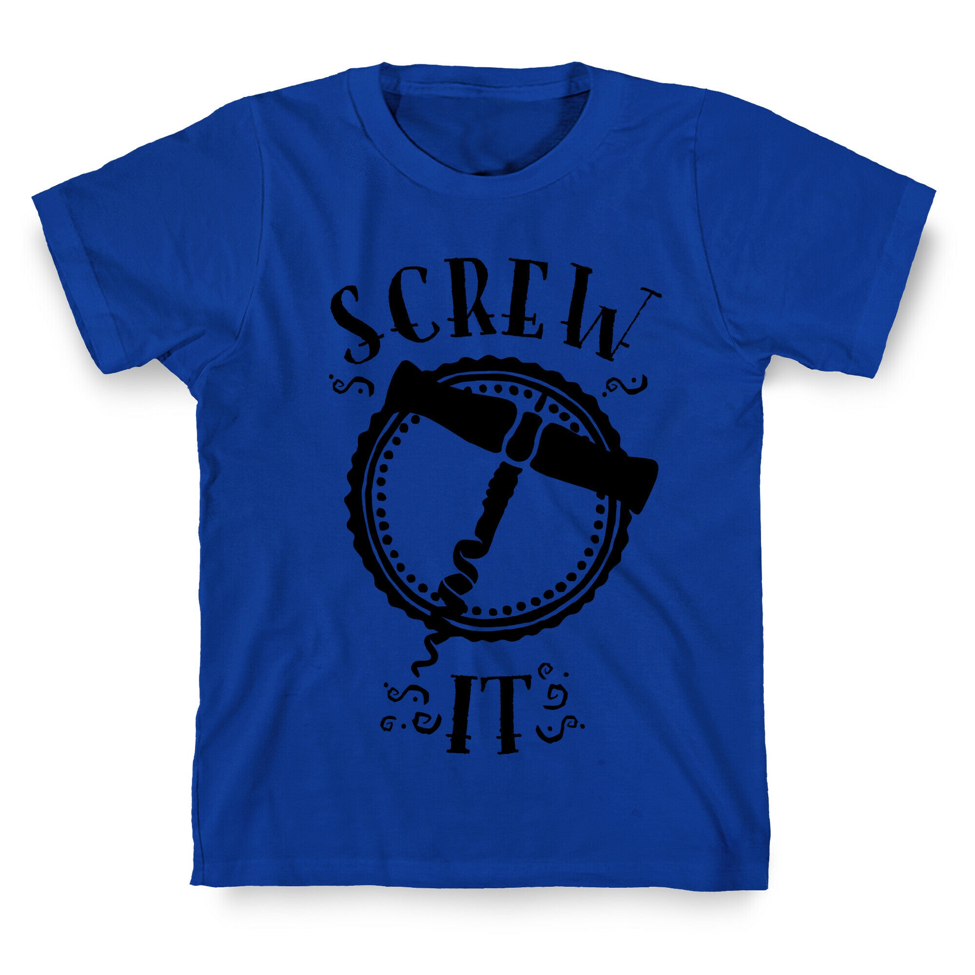 (Cork) Screw It T-Shirt