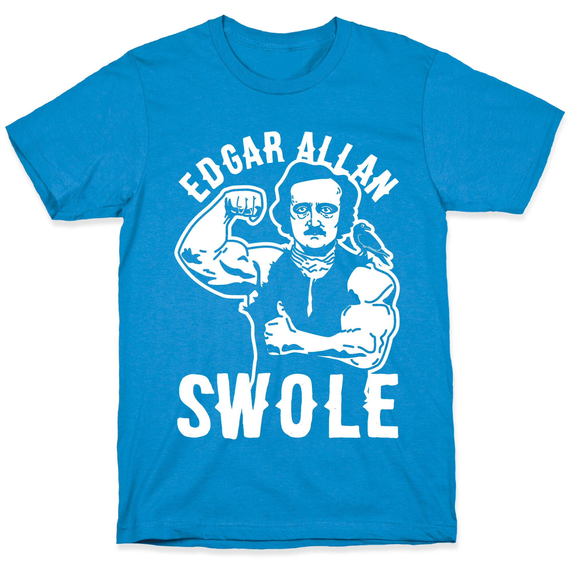 Edgar Allan Swole T-Shirt