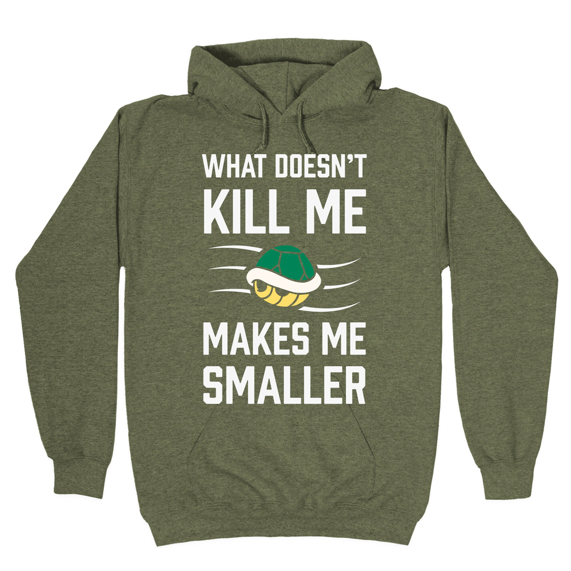 What Doesn't Kill Me Makes Me Smaller Hoodie