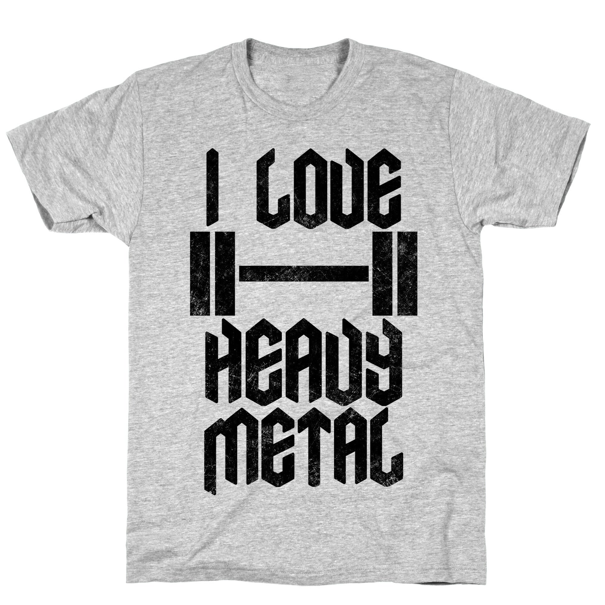 I Love Heavy Metal T-Shirt