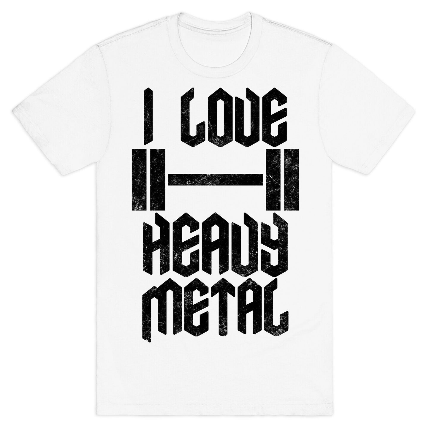I Love Heavy Metal T-Shirt