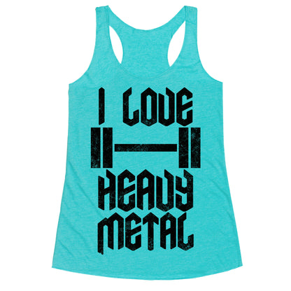 I Love Heavy Metal Racerback Tank
