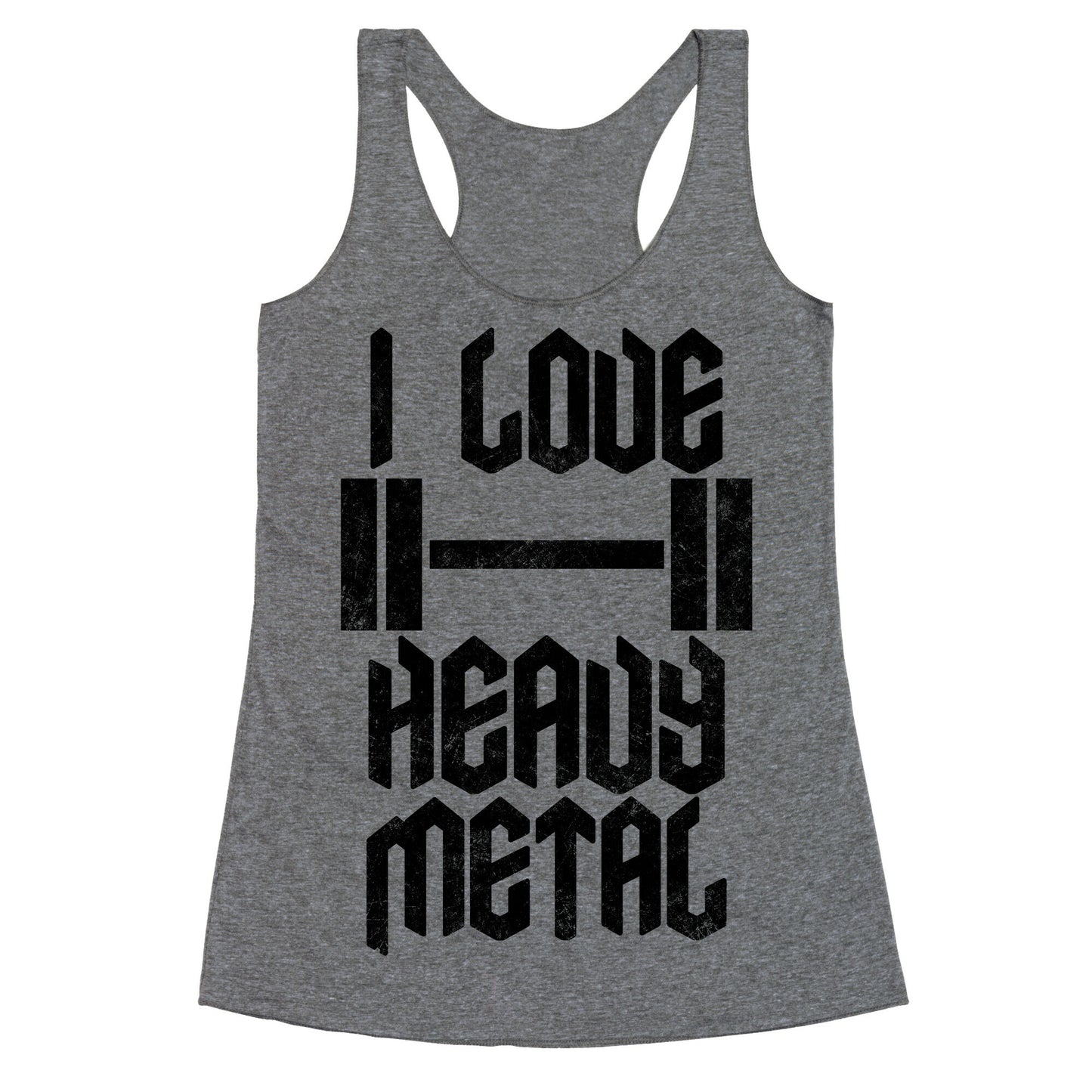 I Love Heavy Metal Racerback Tank