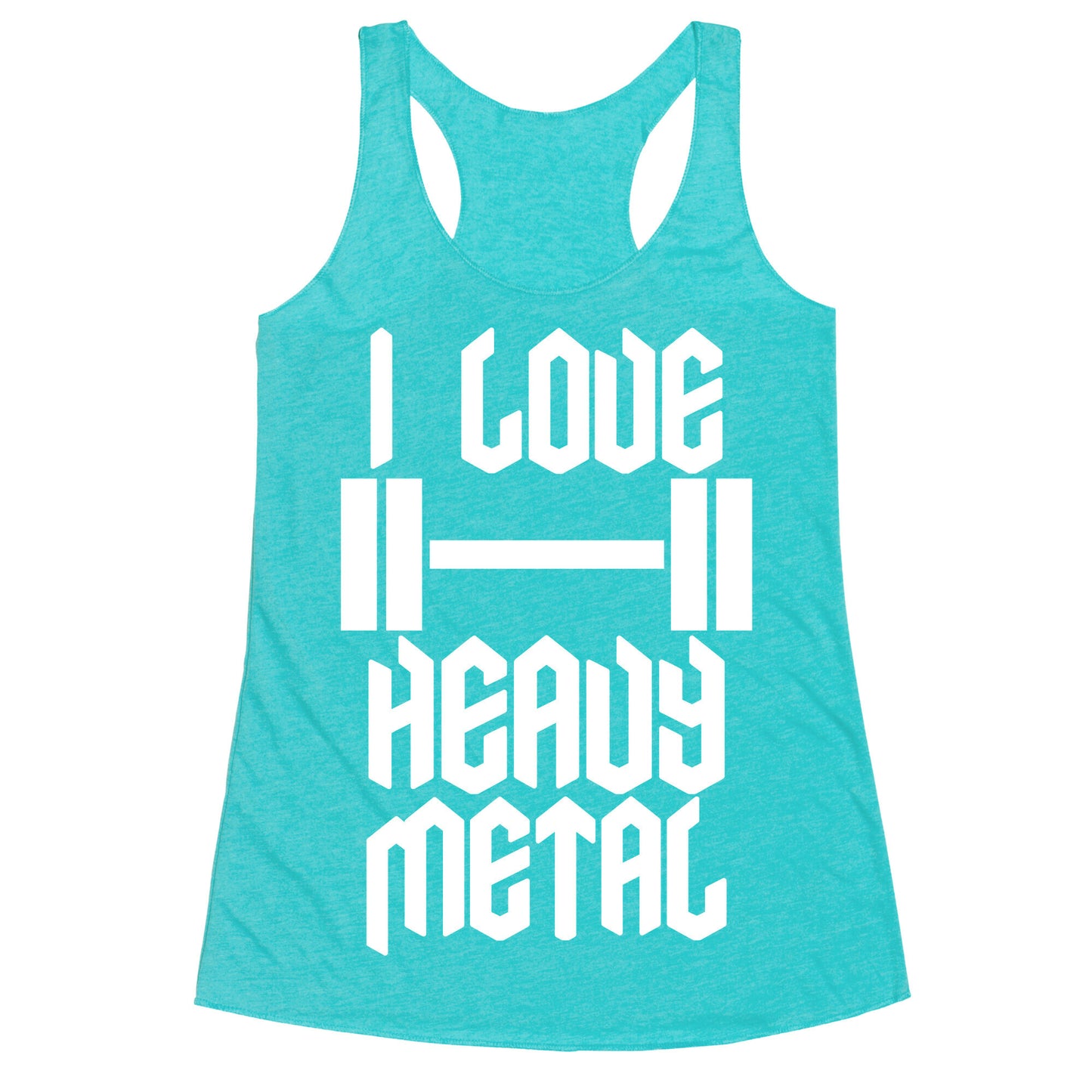 I Love Heavy Metal Racerback Tank