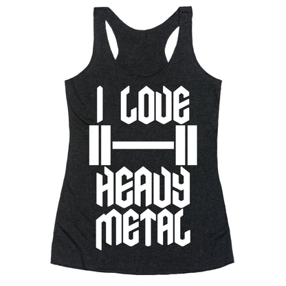 I Love Heavy Metal Racerback Tank