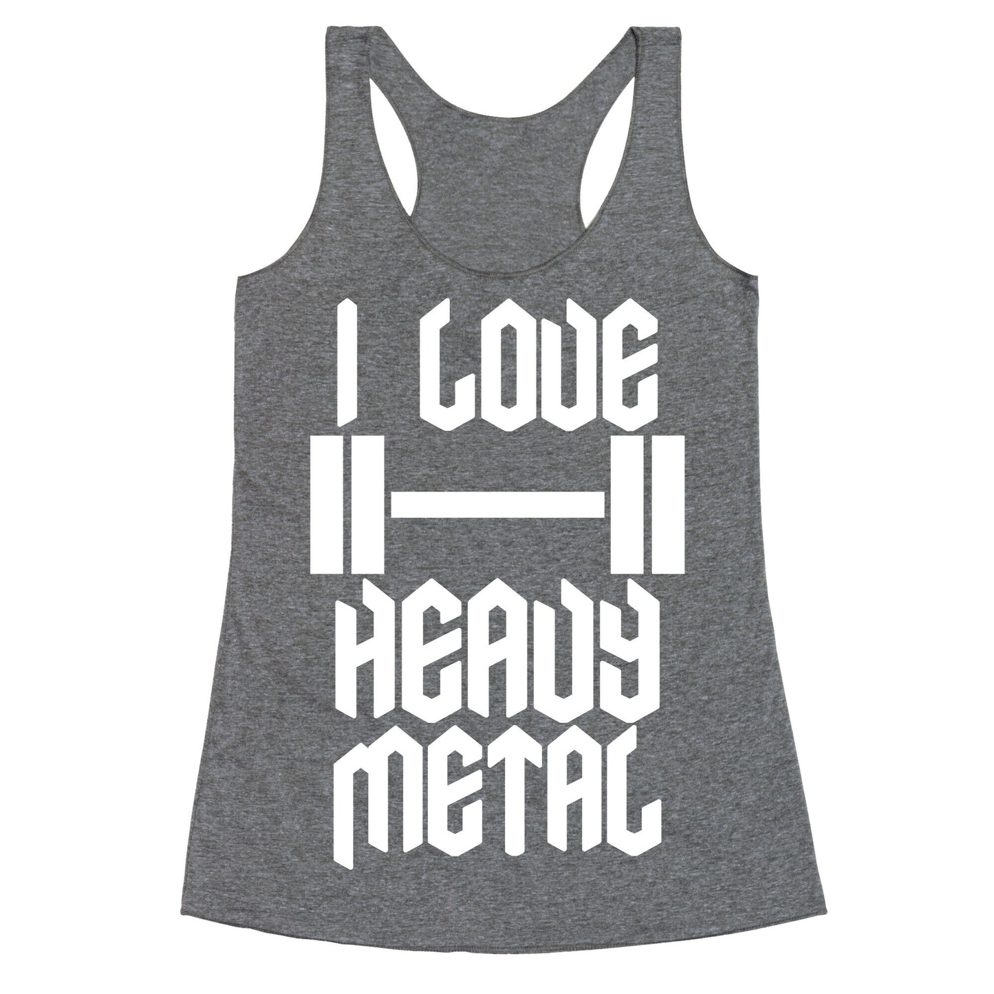 I Love Heavy Metal Racerback Tank