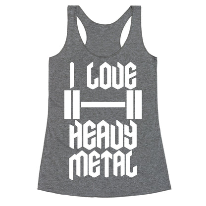 I Love Heavy Metal Racerback Tank