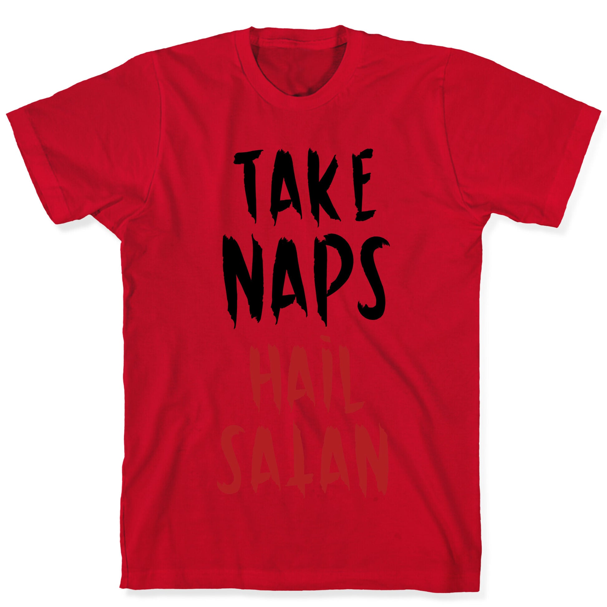 Take Naps Hail Satan T-Shirt