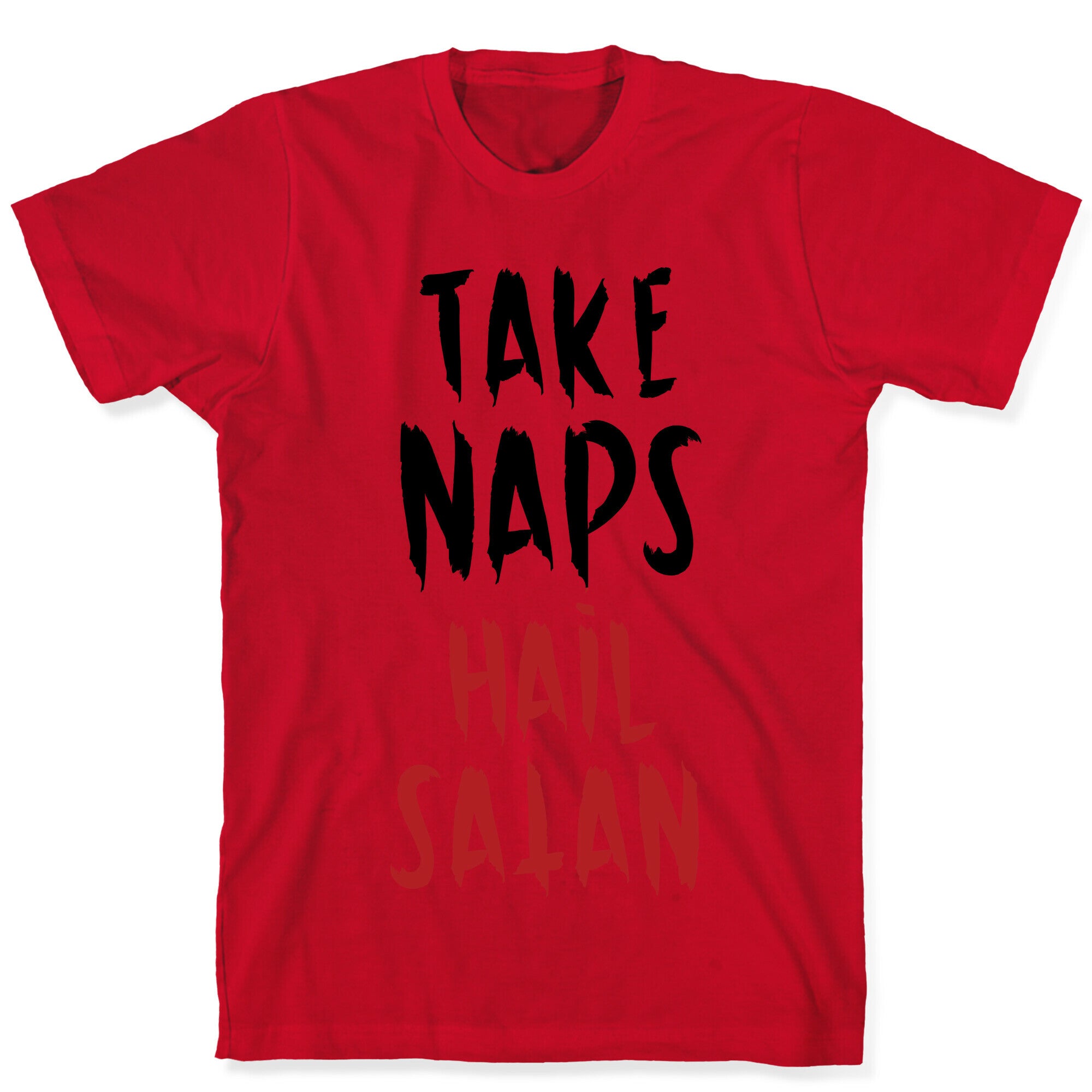 Take Naps Hail Satan T-Shirt