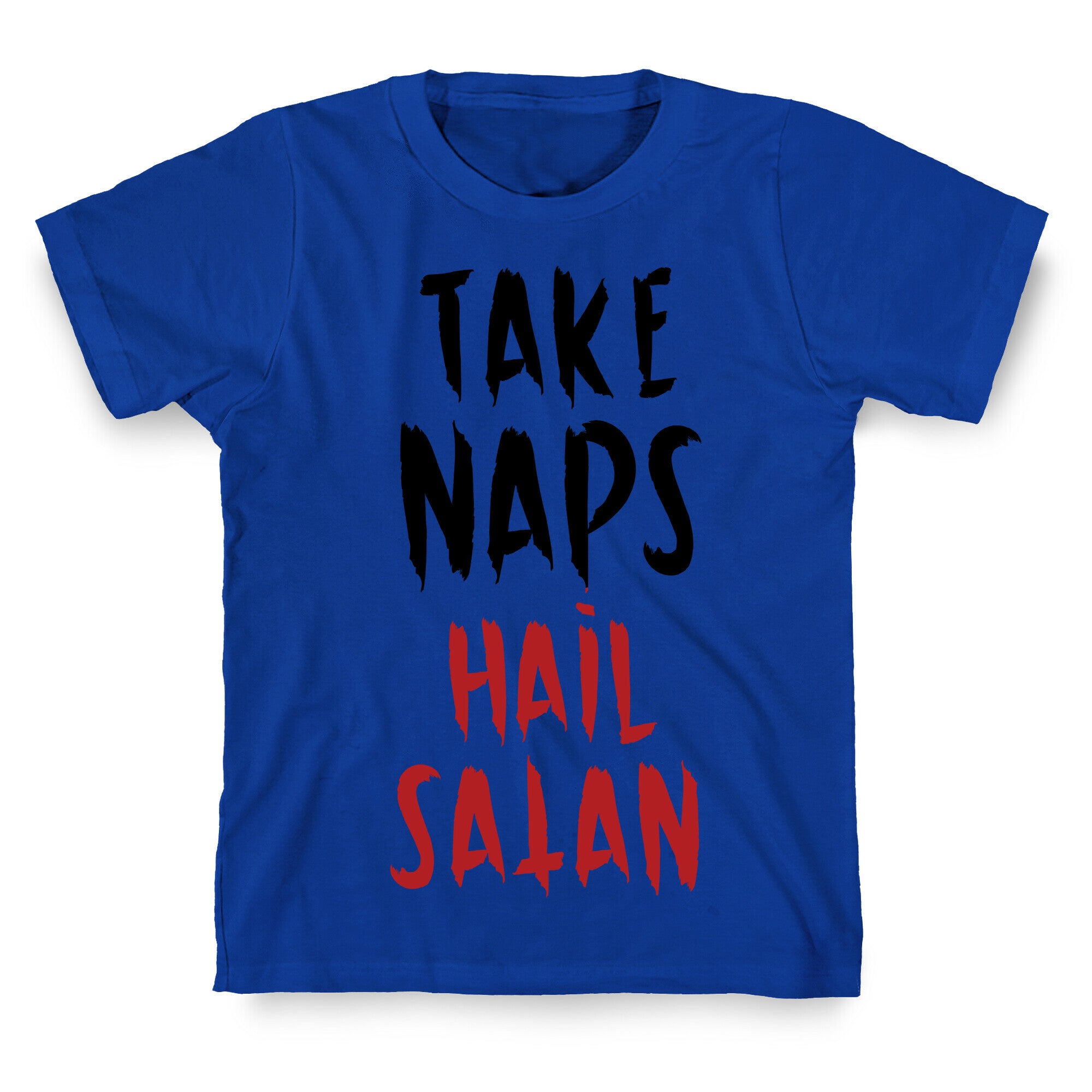 Take Naps Hail Satan T-Shirt