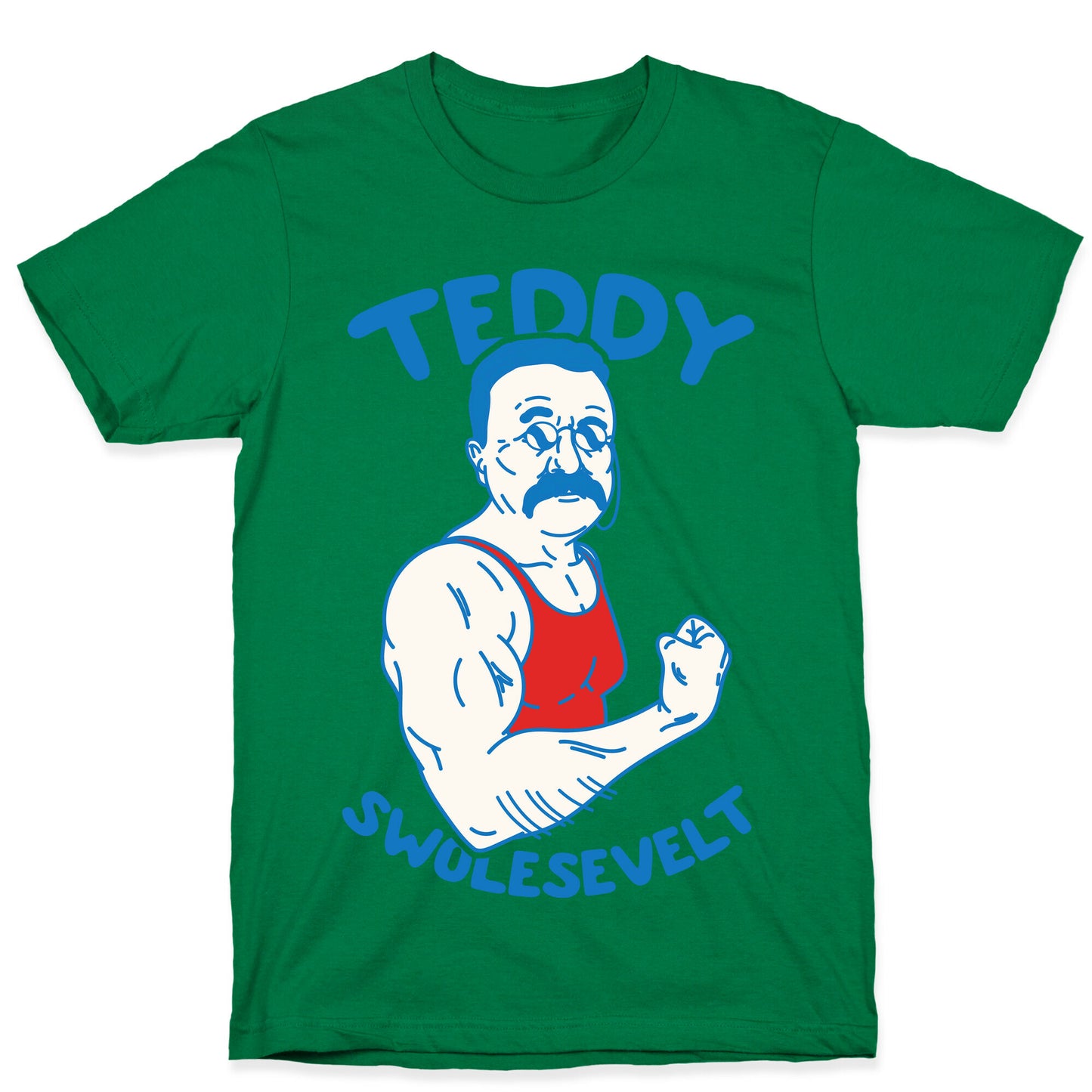 Teddy Swolesevelt T-Shirt