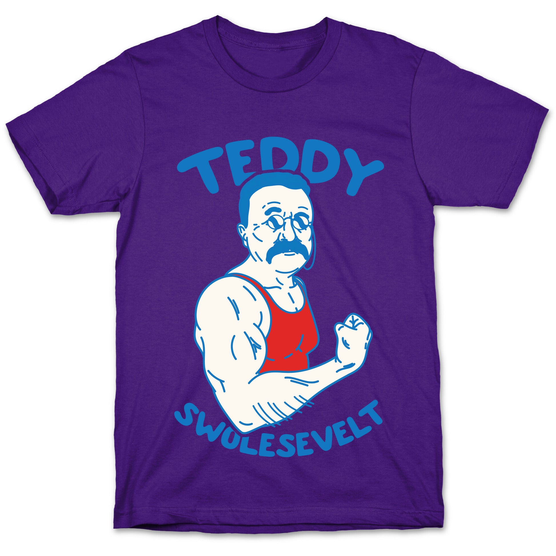 Teddy Swolesevelt T-Shirt