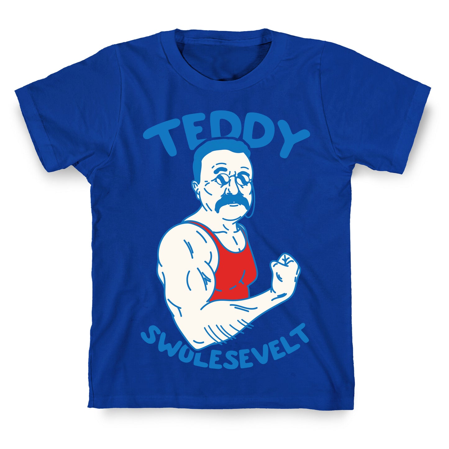 Teddy Swolesevelt T-Shirt