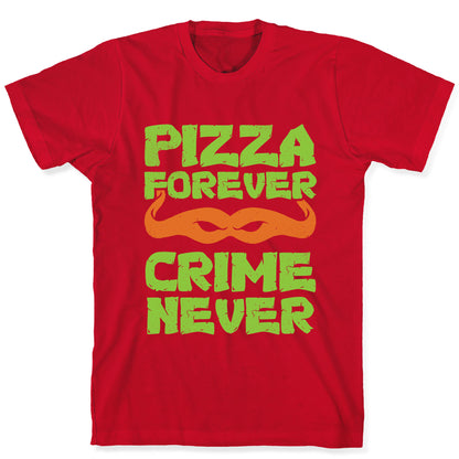Pizza Forever Crime Never (Purple) T-Shirt
