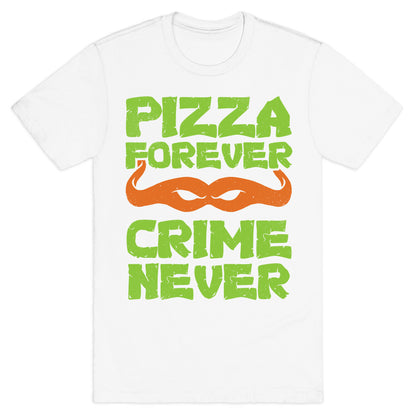 Pizza Forever Crime Never (Purple) T-Shirt