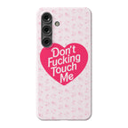 Don't Fucking Touch Me Phone Case