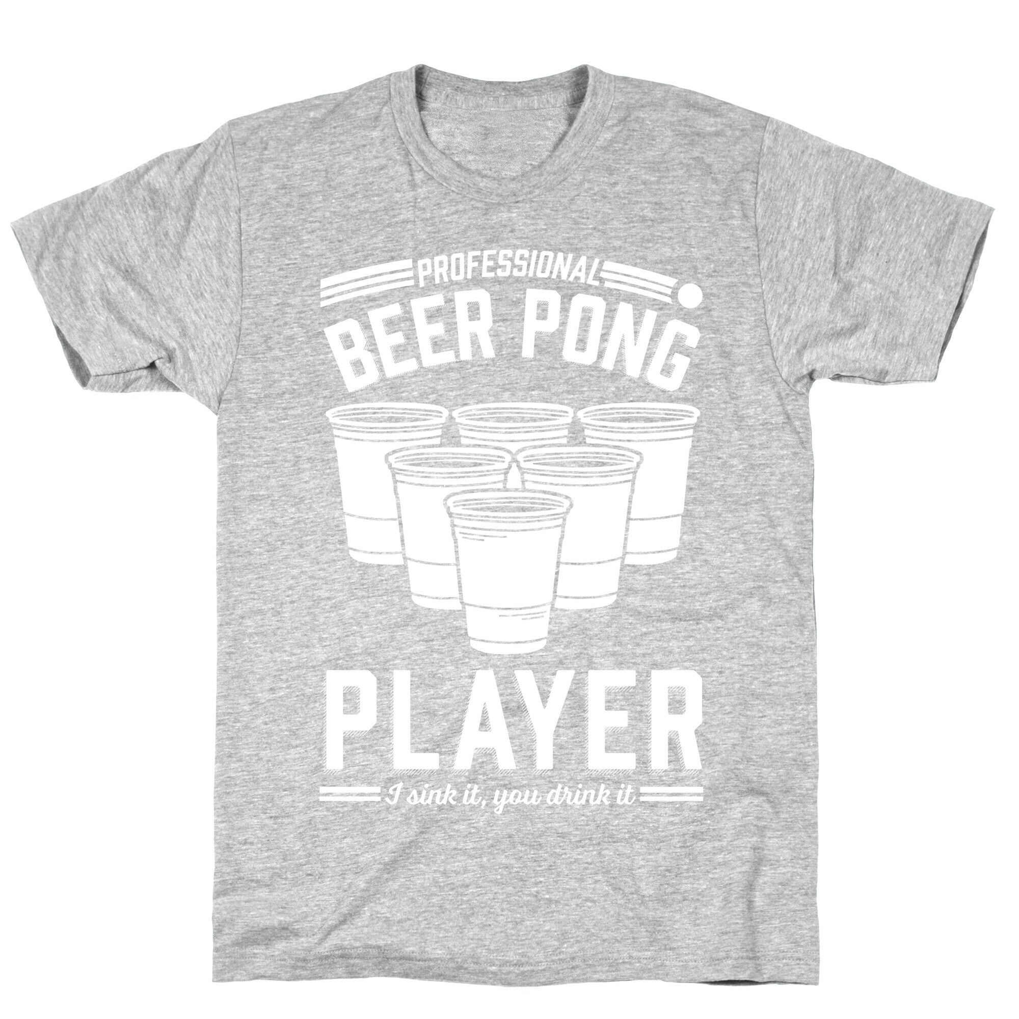 Professional Beer Pong Player T-Shirt