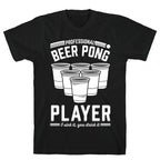 Professional Beer Pong Player T-Shirt