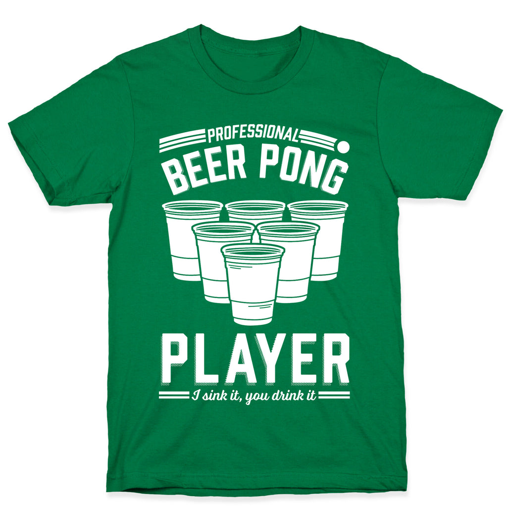 Professional Beer Pong Player T-Shirt