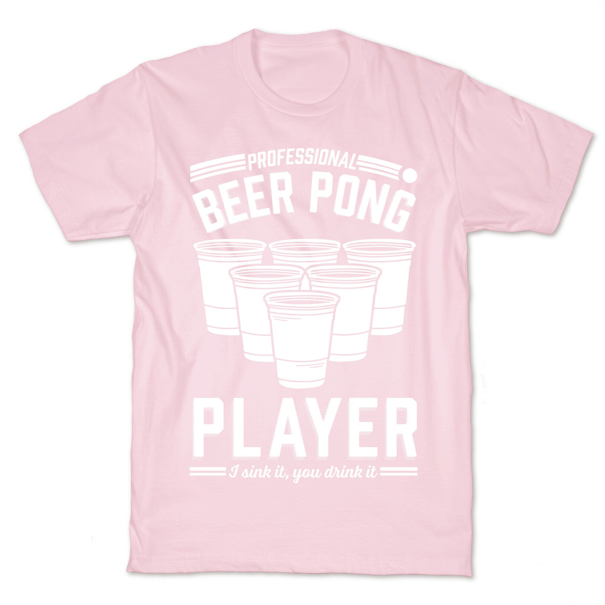 Professional Beer Pong Player T-Shirt