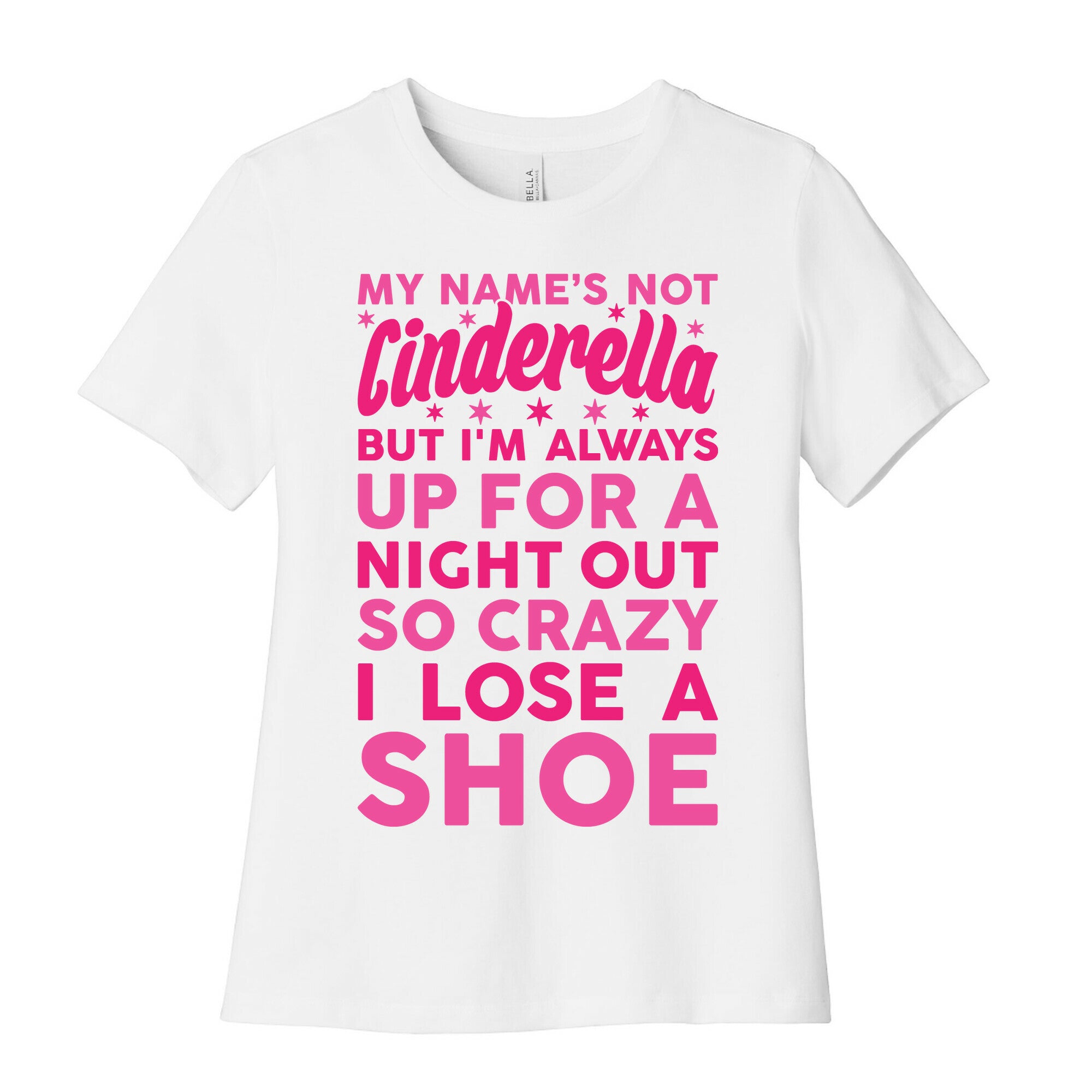 My Name's Not Cinderella Women's Cotton Tee