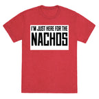 I'm here for the Nachos too Unisex Triblend Tee