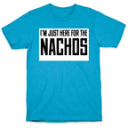 I'm here for the Nachos too Unisex Triblend Tee