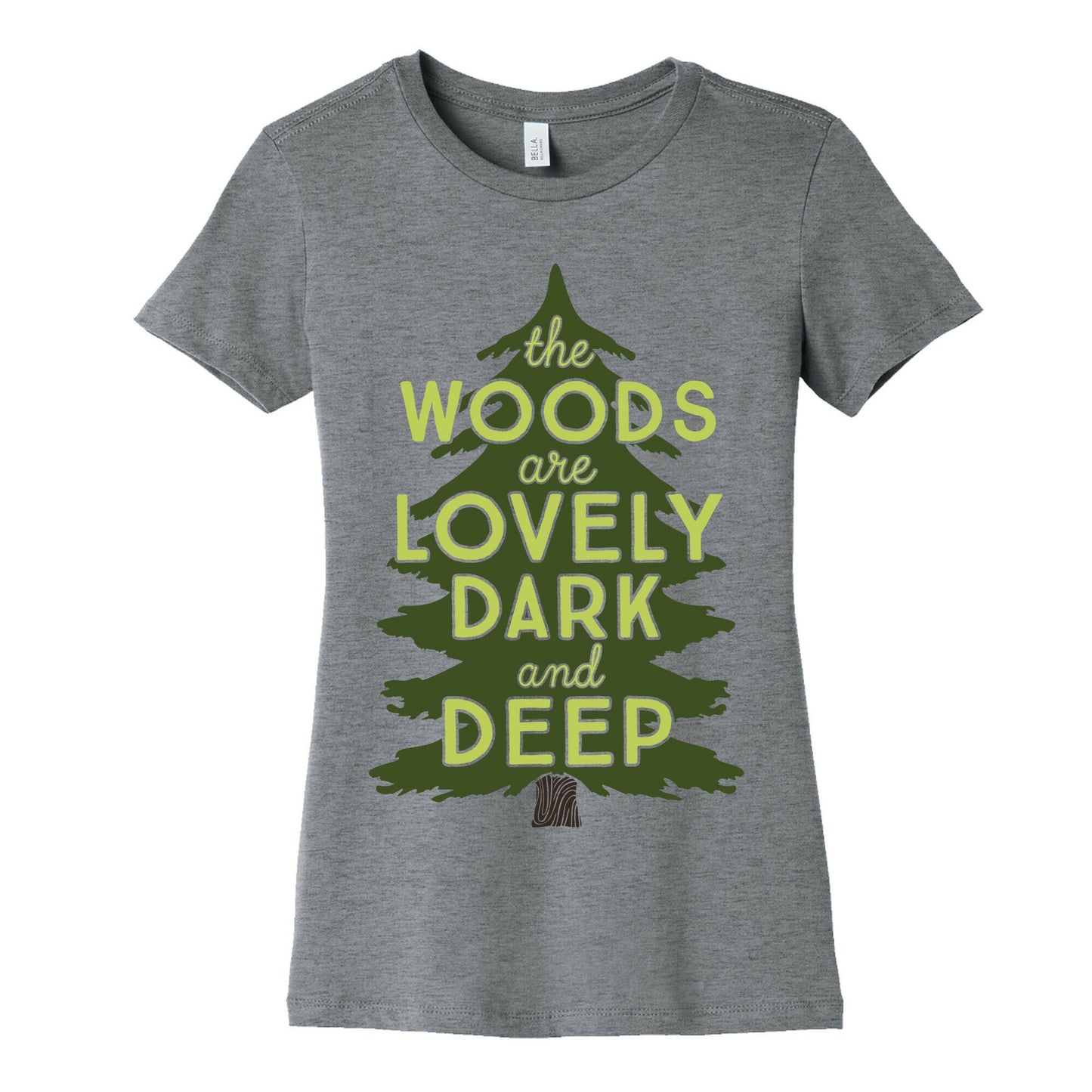 The Woods Are Lovely, Dark And Deep Women's Cotton Tee