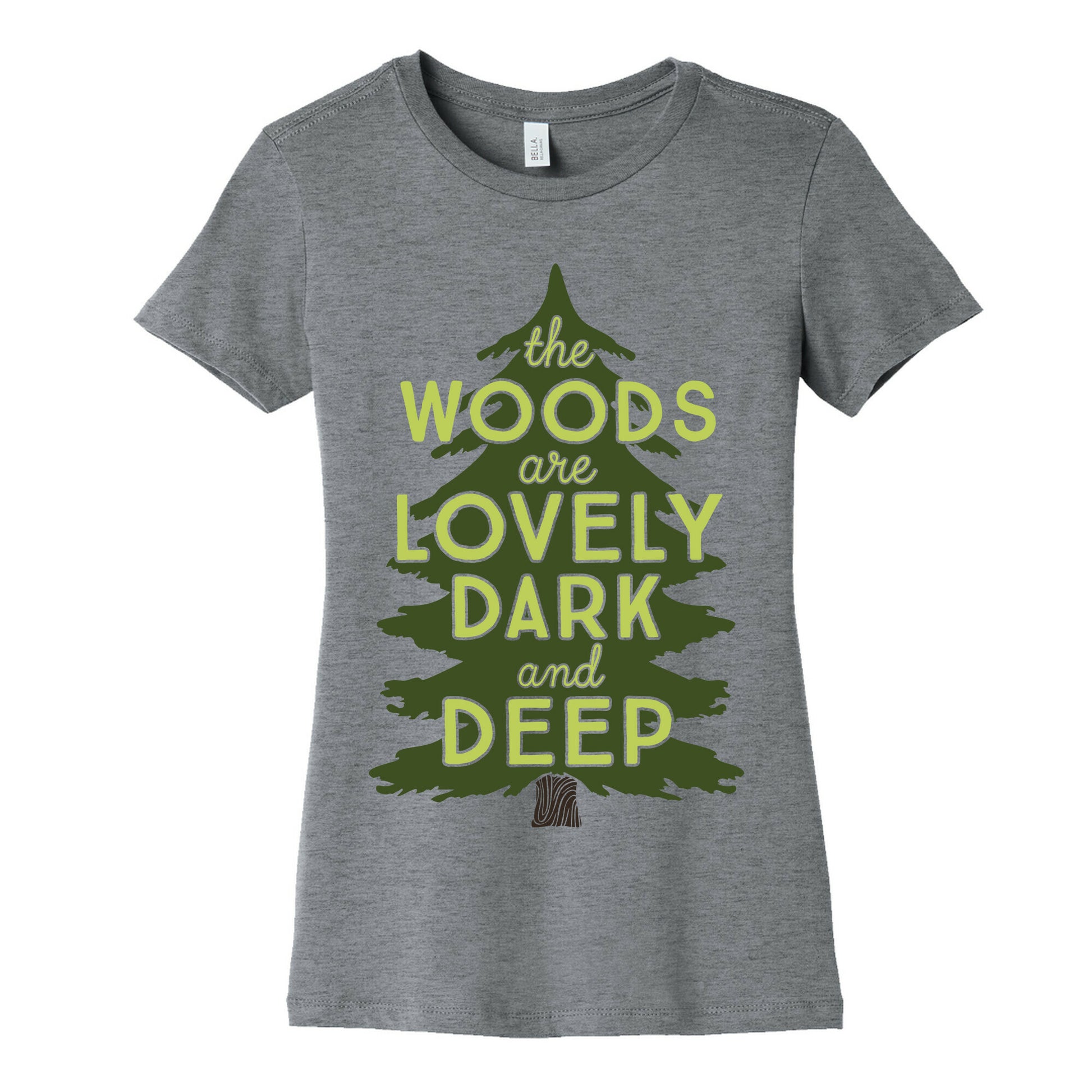The Woods Are Lovely, Dark And Deep Women's Cotton Tee