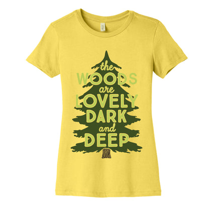 The Woods Are Lovely, Dark And Deep Women's Cotton Tee