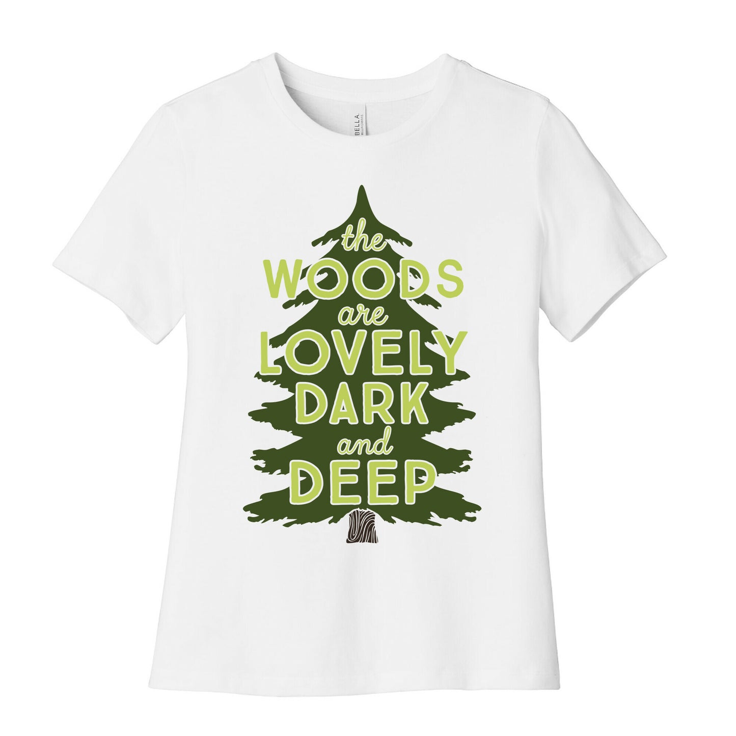 The Woods Are Lovely, Dark And Deep Women's Cotton Tee