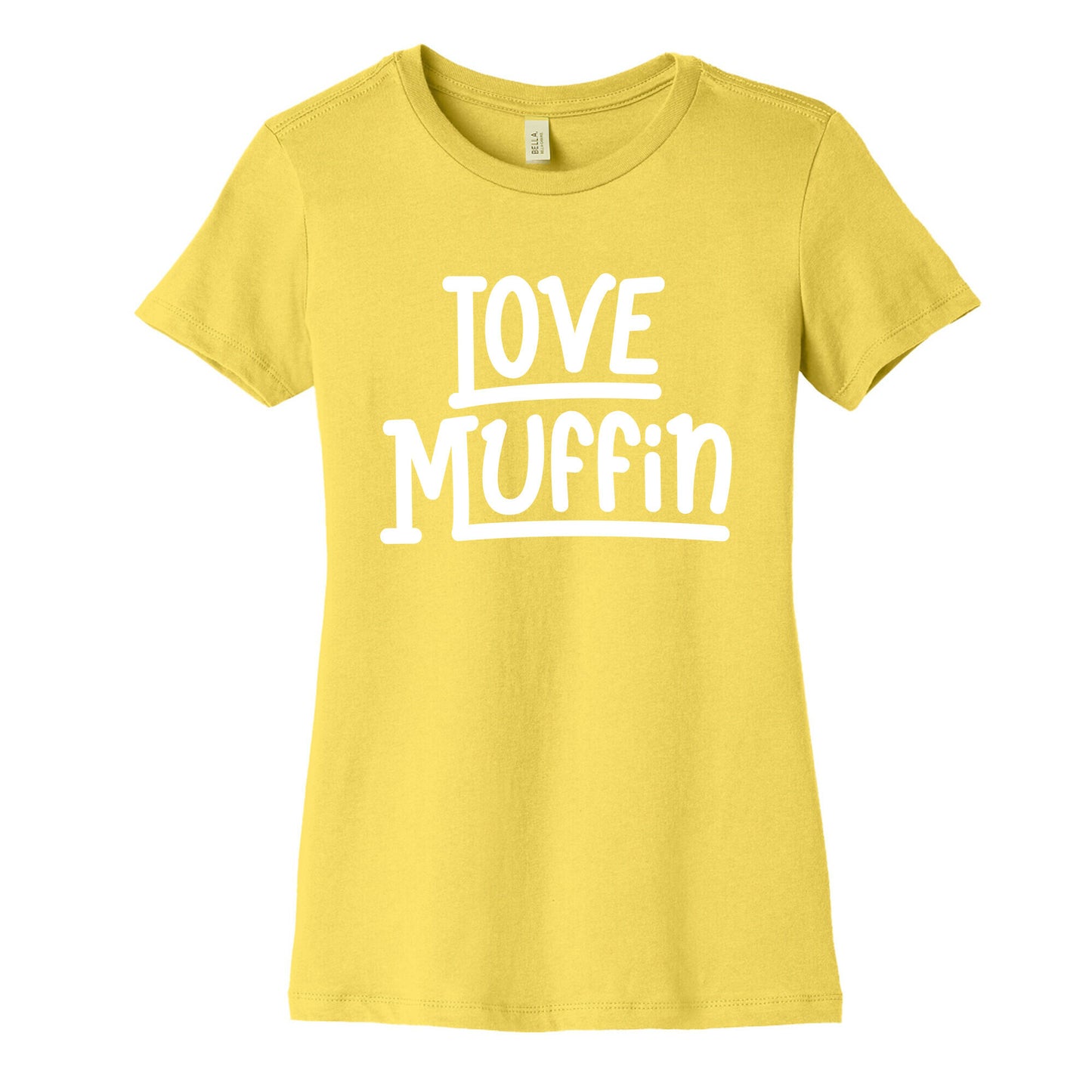 Love Muffin Women's Cotton Tee