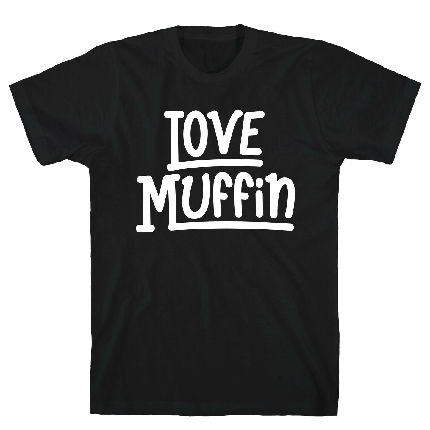 Love Muffin T-Shirt