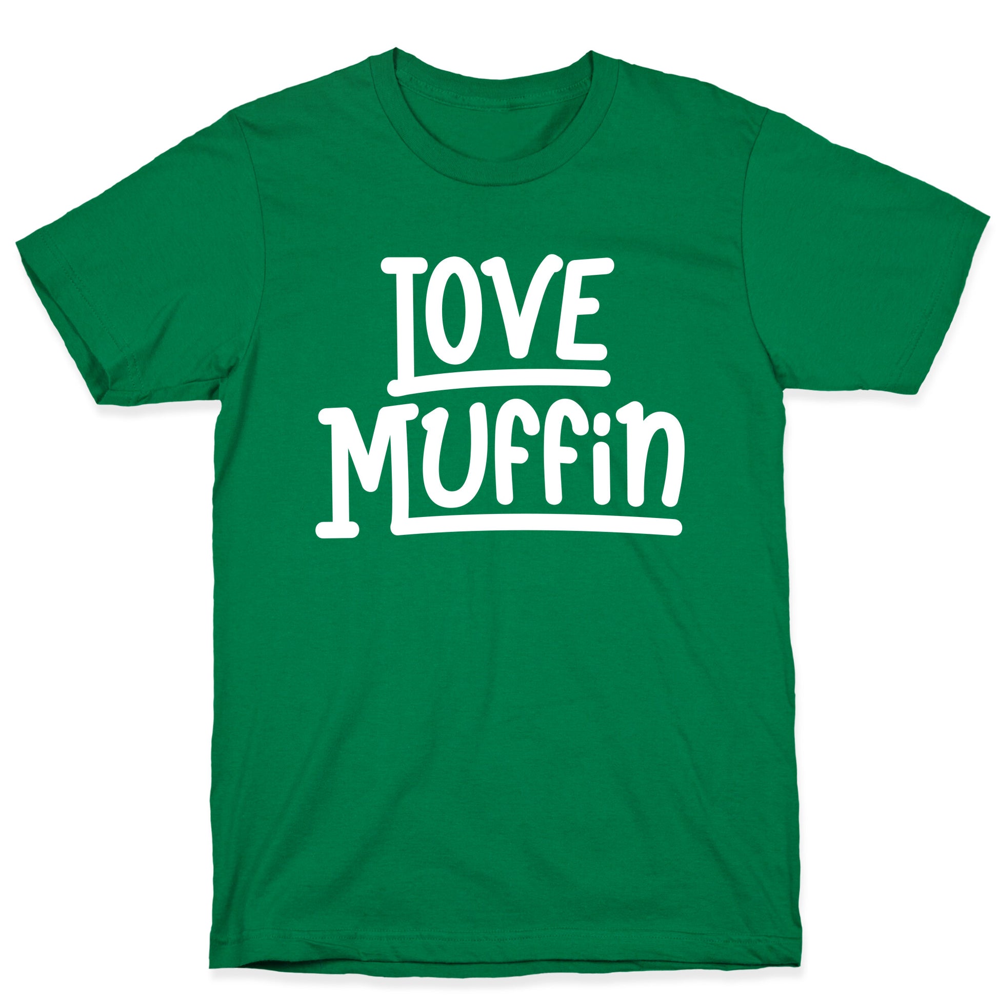 Love Muffin T-Shirt