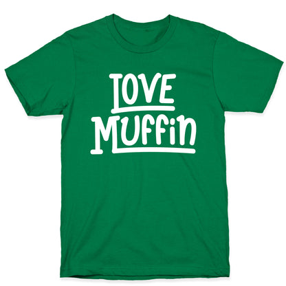 Love Muffin T-Shirt
