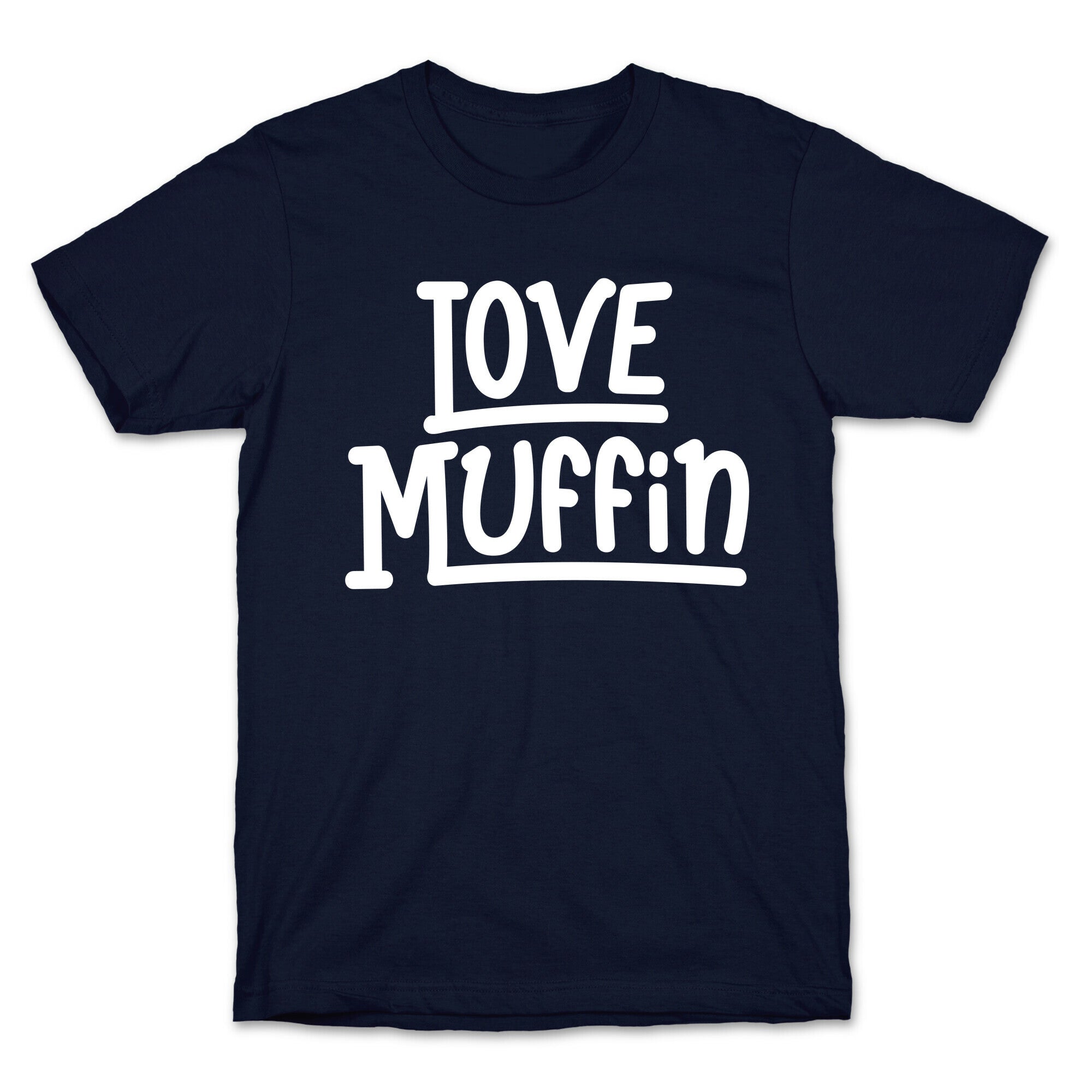 Love Muffin T-Shirt