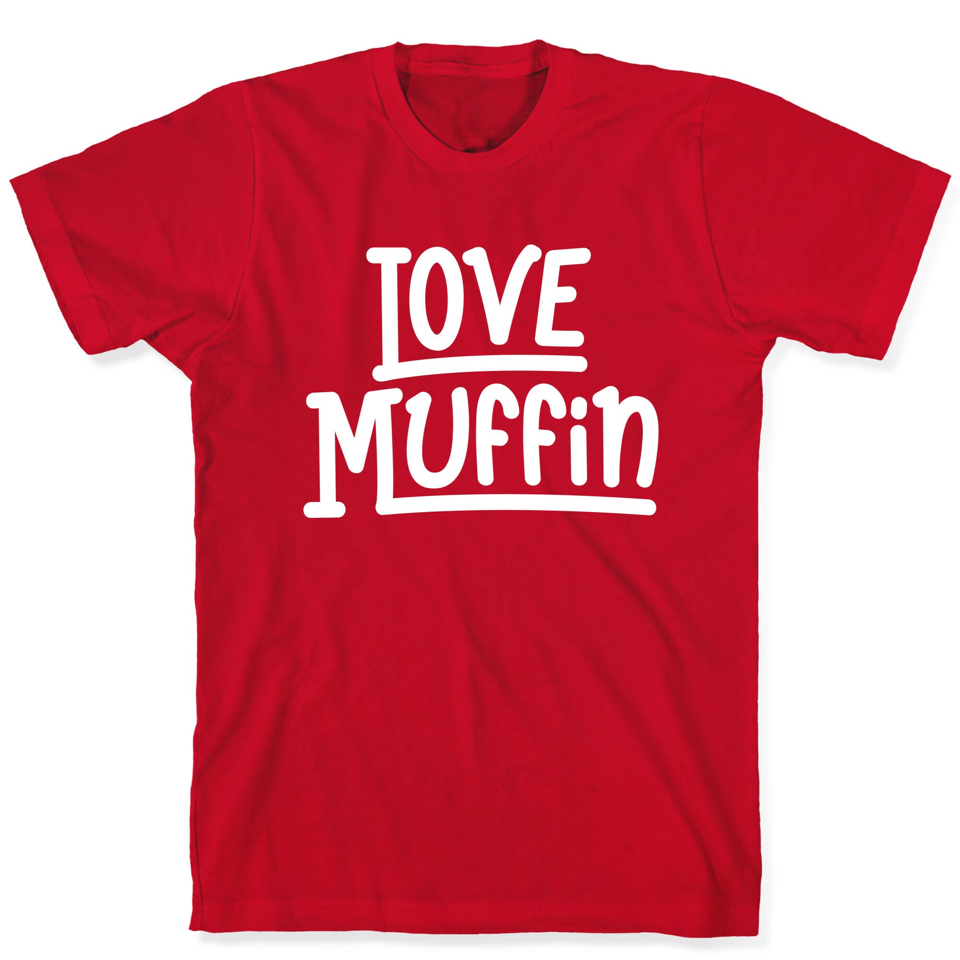 Love Muffin T-Shirt