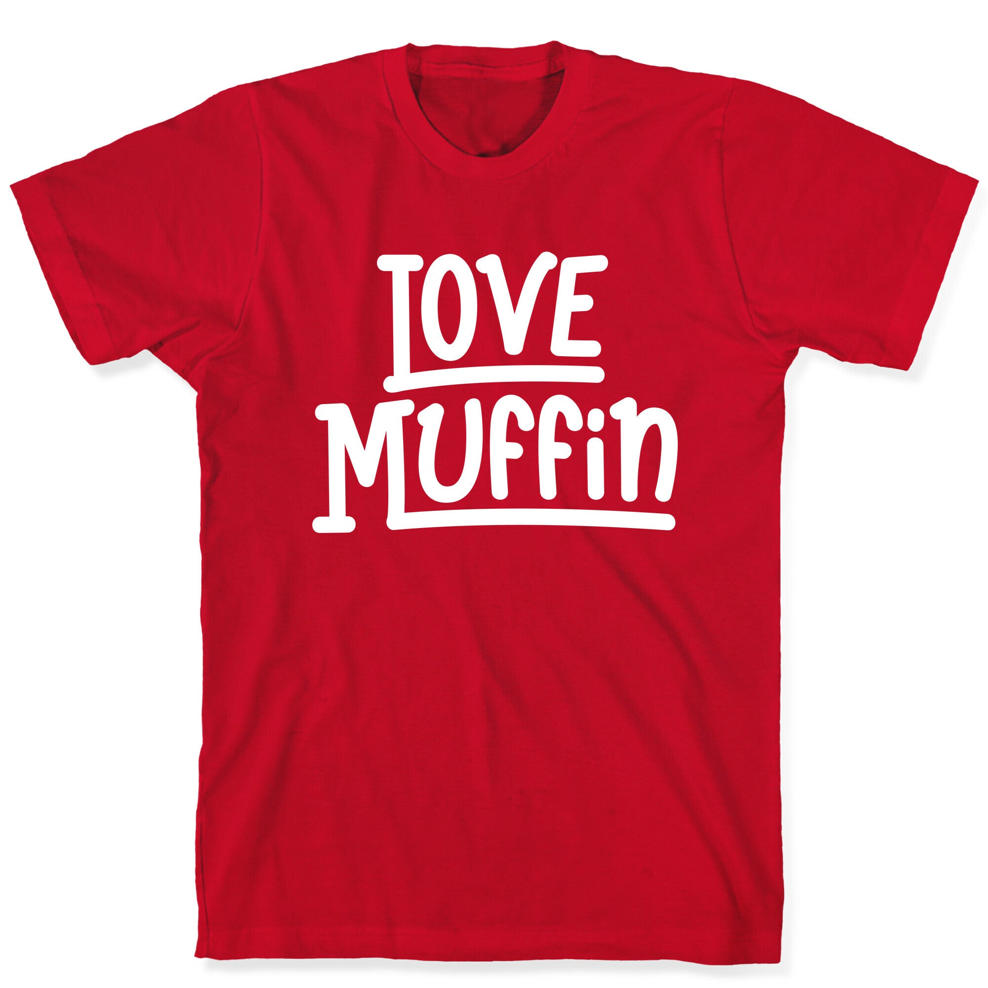 Love Muffin T-Shirt