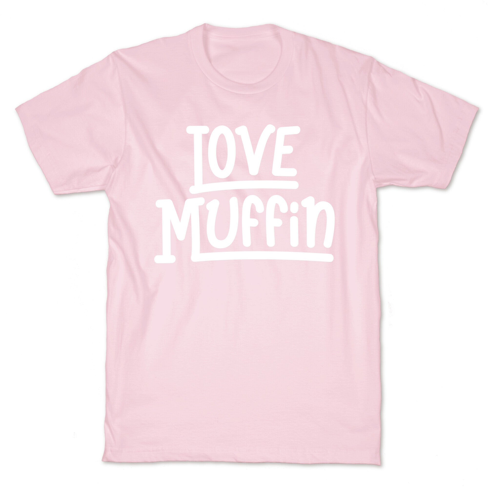 Love Muffin T-Shirt