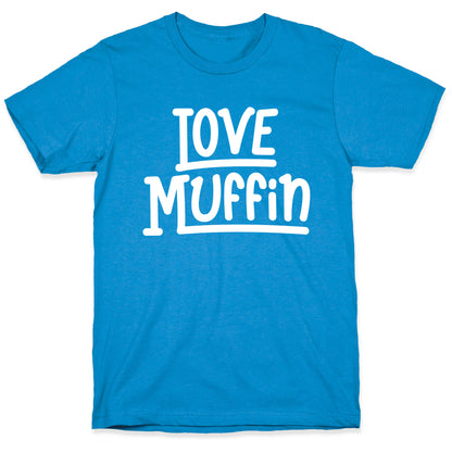 Love Muffin T-Shirt