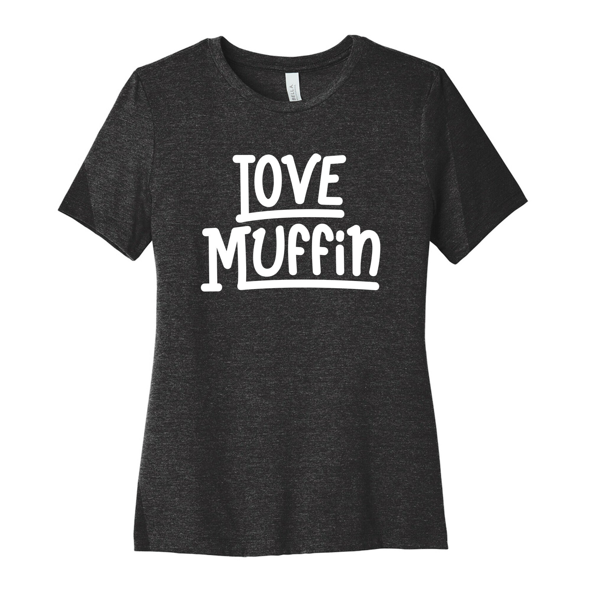 Love Muffin Women's Cotton Tee