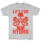 Lift For Hydra T-Shirt