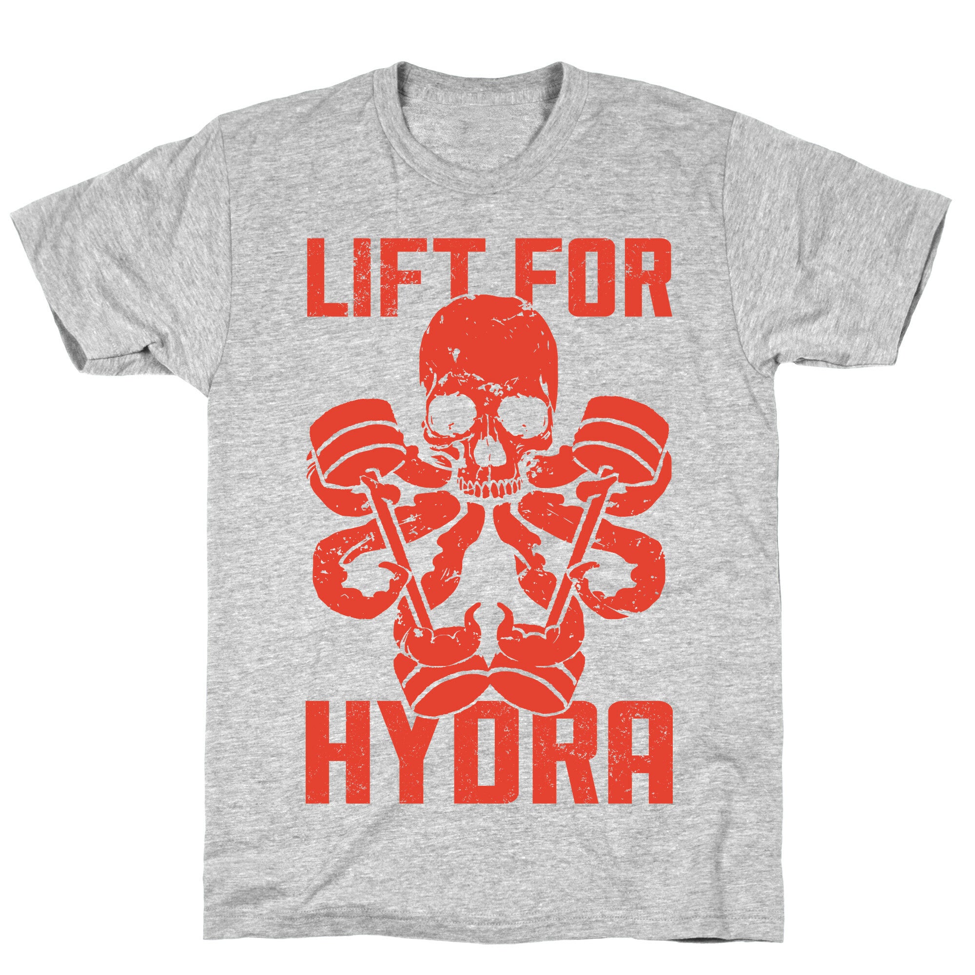 Lift For Hydra T-Shirt