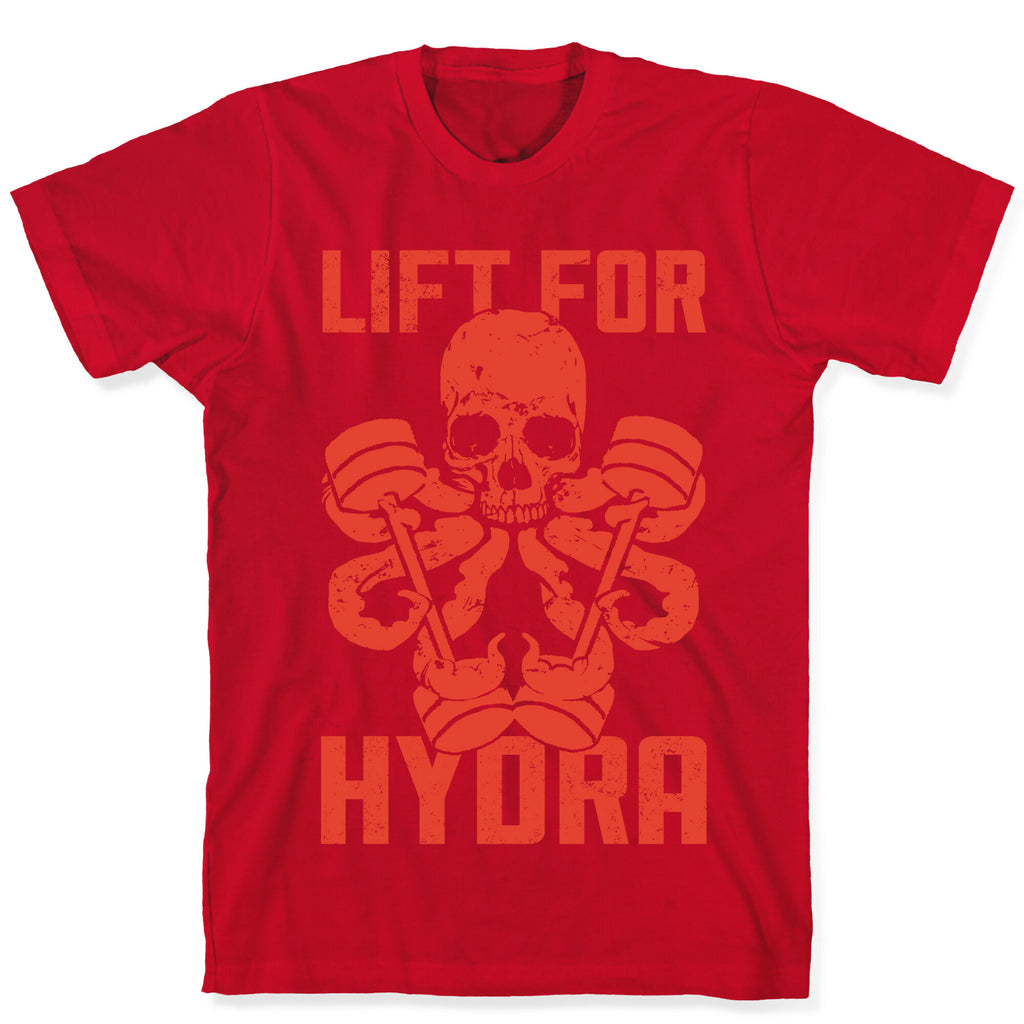 Lift For Hydra T-Shirt