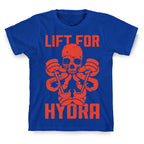 Lift For Hydra T-Shirt