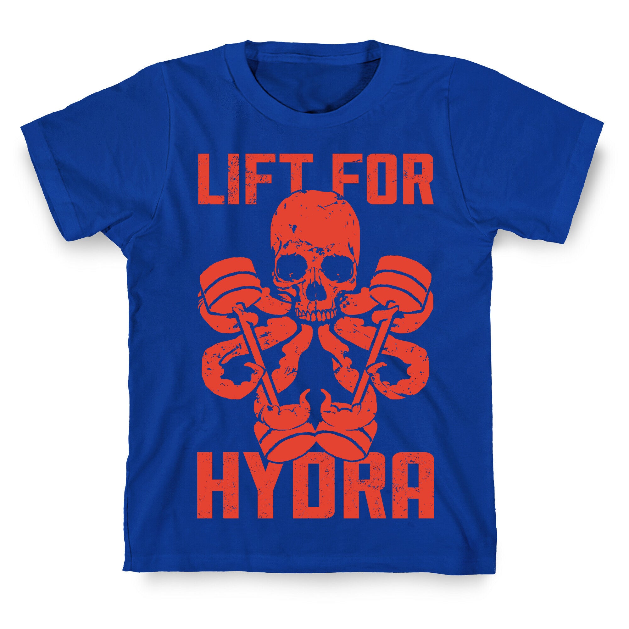 Lift For Hydra T-Shirt