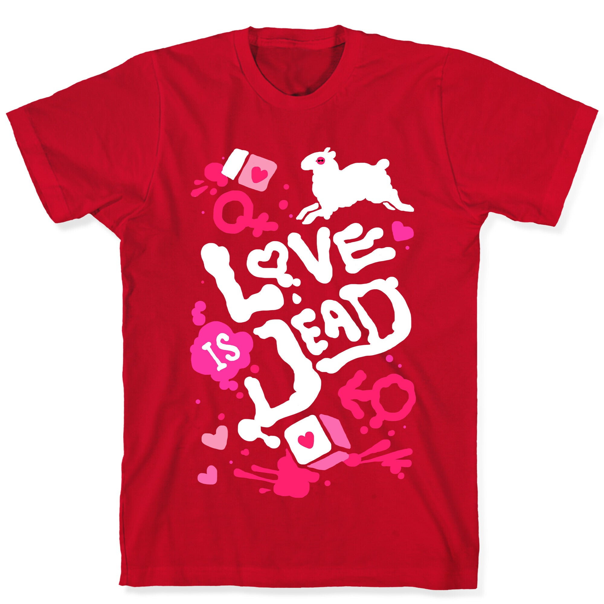 Love Is Dead T-Shirt